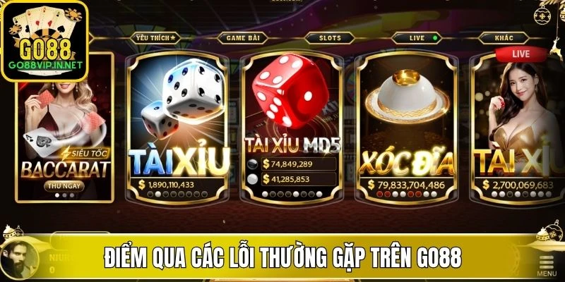 diem qua cac loi thuong gap tren go88 diem qua cac loi thuong gap tren go88