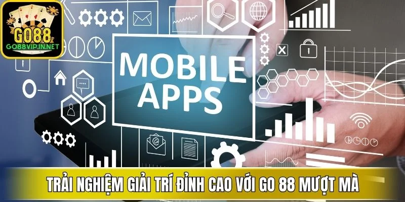 trai nghiem giai tri dinh cao voi go 88 muot ma trai nghiem giai tri dinh cao voi go 88 muot ma
